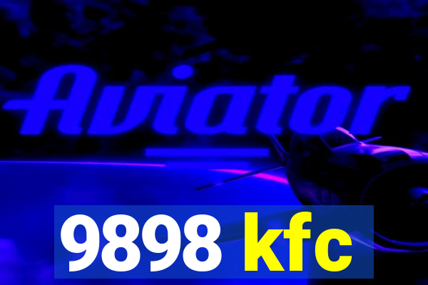 9898 kfc
